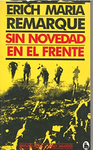 Erich Maria Remarque Sin novedad en el frente.